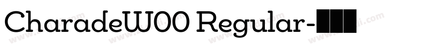 CharadeW00 Regular字体转换